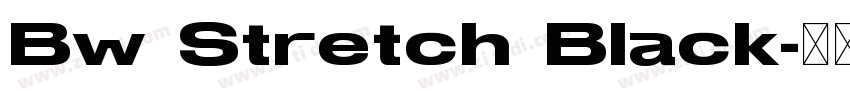 Bw Stretch Black字体转换